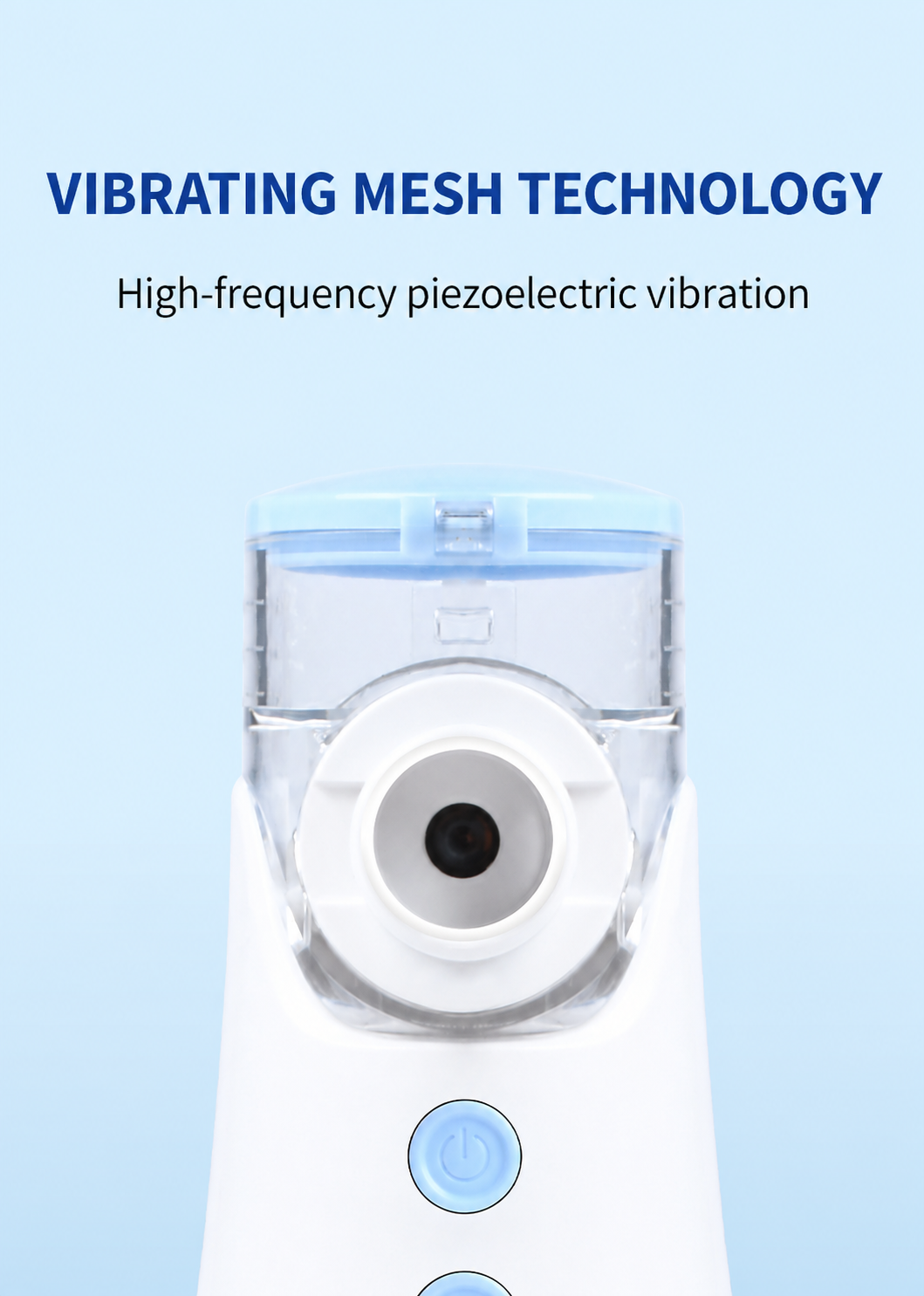Front view of the nebulizer clear liquid cup and vibrating mesh opening